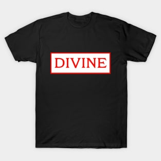 Divine T-Shirt